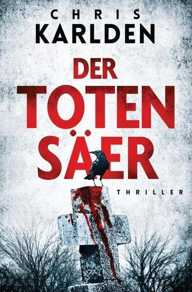 Der Totensäer: Thriller (Speer-und-Bogner-Thriller)