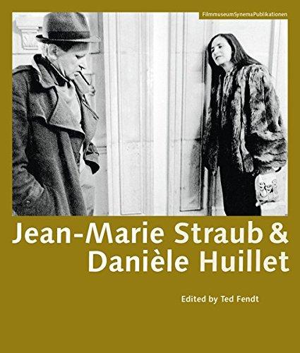 Jean-Marie Straub & Danièle Huillet (FilmmuseumSynemaPublikationen, Band 26)