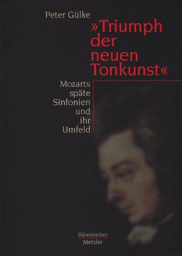 Mozarts letzte Sinfonien und ihr Umfeld. Ästhetik und Struktur klassischer Musik