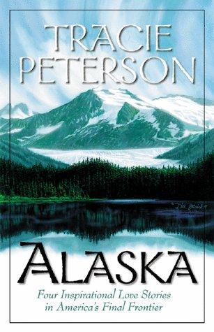 Alaska: Light in the Window/Destiny's Road/Iditarod Dream/Christmas Dream (Inspirational Romance Collections)