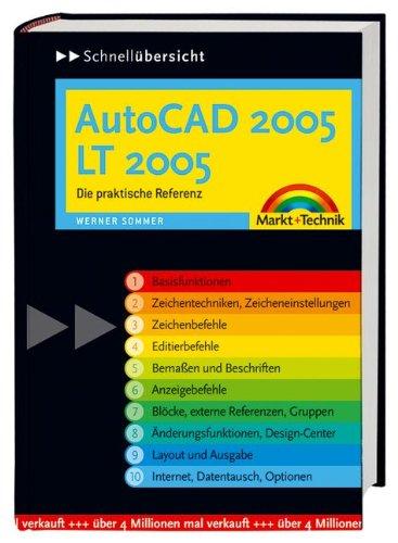 AutoCAD 2005/LT 2005: Die praktische Referenz (Schnellübersichten)