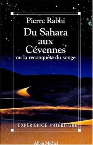 Du Sahara aux Cévennes ou La reconquête du songe