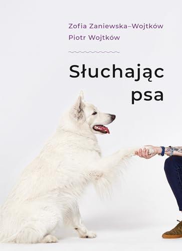 Słuchając psa