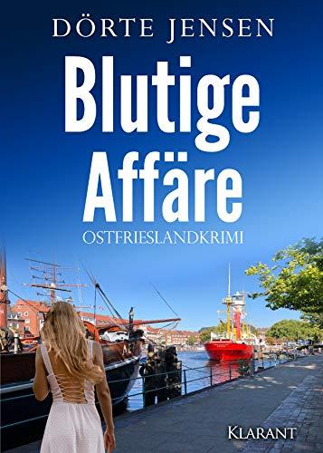 Blutige Affäre. Ostfrieslandkrimi