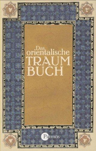 Das orientalische Traumbuch. Reprint der Originalausgabe von 1900