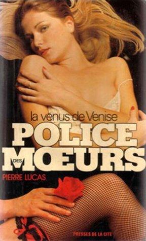 La venus de venise (Police des Moeurs)