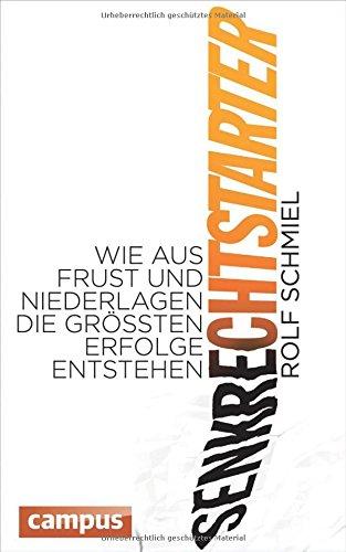 Senkrechtstarter: Wie aus Frust und Niederlagen die größten Erfolge entstehen