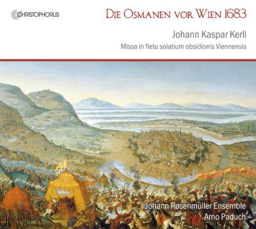 Kerll: Die Osmanen vor Wien 1683