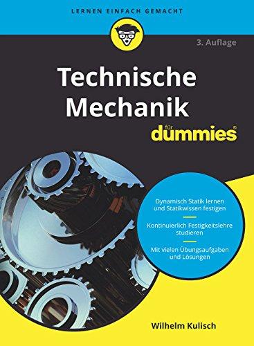 Technische Mechanik für Dummies