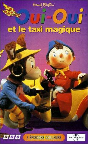 Oui-Oui : Oui-Oui et le taxi magique