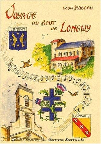 Voyage au bout de Longwy