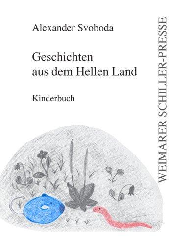 Geschichten aus dem Hellen Land: Kinderbuch