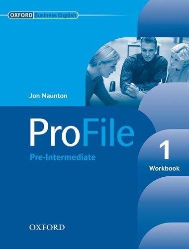 Profile 1, Pre-Intermediate, Level.1 : Workbook