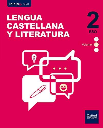 Inicia Lengua Castellana y Literatura 2.º ESO. Volumen 2. Libro del alumno (Inicia Dual)