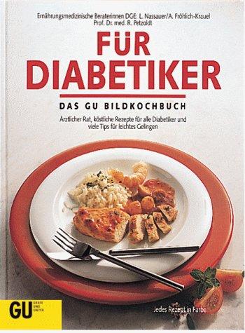 Für Diabetiker. Das GU Bildkochbuch