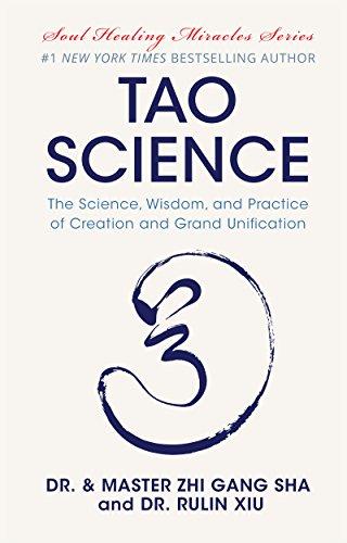 Tao Science: The Science, Wisdom, and Practice of Creation and Grand Unification