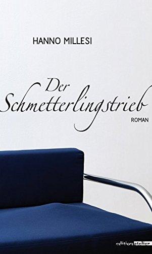 Der Schmetterlingstrieb