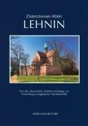 Zisterzienser-Abtei Lehnin: Von der askanischen Familiengrablege zur Einrichtung evangelischer Nächstenhilfe