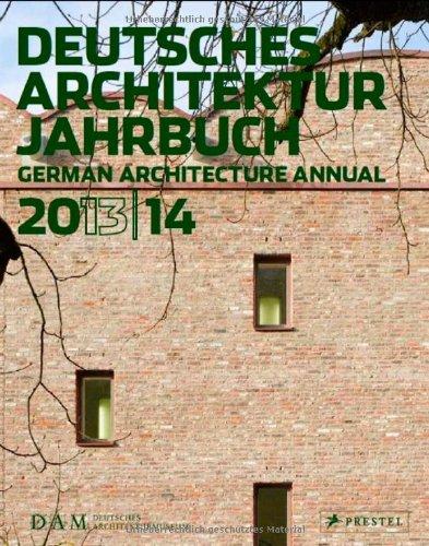 Deutsches Architektur Jahrbuch 2013/14: German Architecture Annual 2013/14