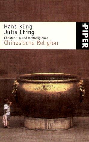 Christentum und Weltreligionen, Chinesische Religion