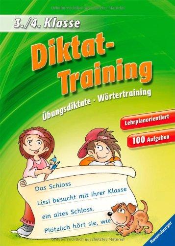 Diktat-Training (3./4. Klasse): Übungsdiktate, Wörtertraining