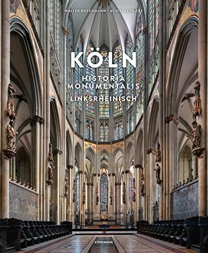 Köln Historia Monumentalis: Linksrheinisch