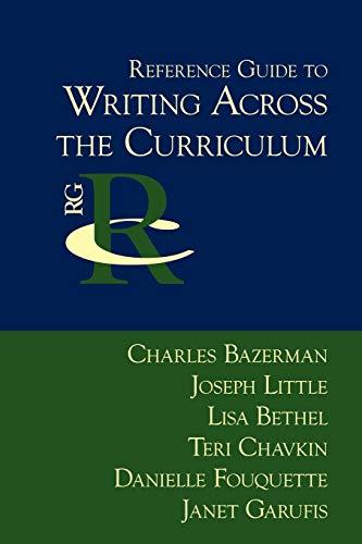 Reference Guide to Writing Across the Curriculum (Reference Guides to Rhetoric And Composition)