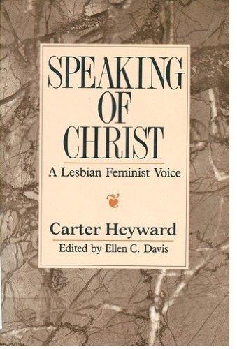 Speaking of Christ: A Lesbian Feminist Voice