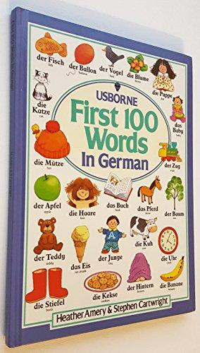 First 100 Words in German (Usborne First Hundred Words)