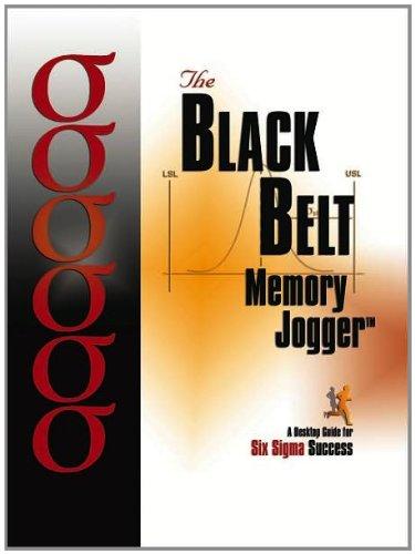 Black Belt Memory Jogger: A Desktop Guide for Six SIGMA Success