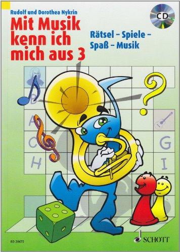 Mit Musik kenn ich mich aus: Rätsel - Spiele - Spaß - Musik. Band 3. Ausgabe mit CD.