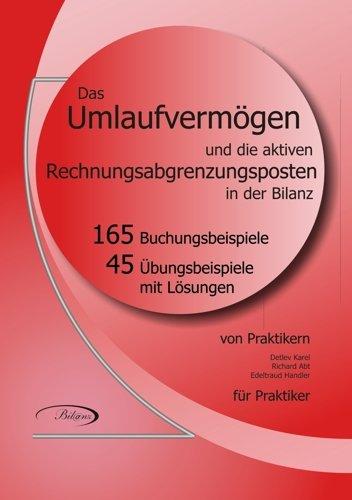 Das Umlaufvermögen und die aktiven Rechnungsabgrenzungsposten in der Bilanz