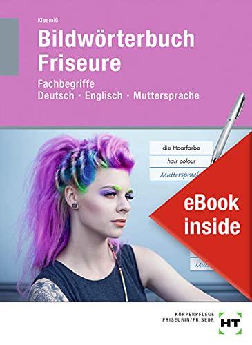 eBook inside: Buch und eBook Bildwörterbuch Friseure: Fachbegriffe Deutsch - Englisch - Muttersprache als 5-Jahreslizenz für das eBook