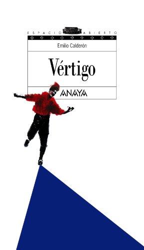 Vértigo (Literatura Juvenil (A Partir De 12 Años) - Espacio Abierto, Band 77)