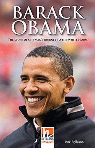 Barack Obama, Class Set: The Story of One Man's Journey to the White House, Helbling Readers People / Level 3 (A2) (Helbling Readers Non-Fiction)