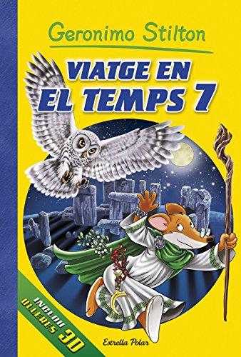 Viatge en el temps 7 (GERONIMO STILTON. VIATGE EN EL TEMPS, Band 7)