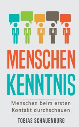 Menschenkenntnis: Menschen beim ersten Kontakt durchschauen