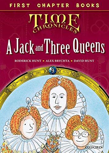 Read with Biff, Chip and Kipper Time Chronicles: First Chapter Books: A Jack and Three Queens