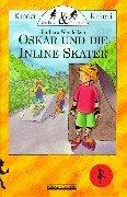 Oskar und die Inline-Skater