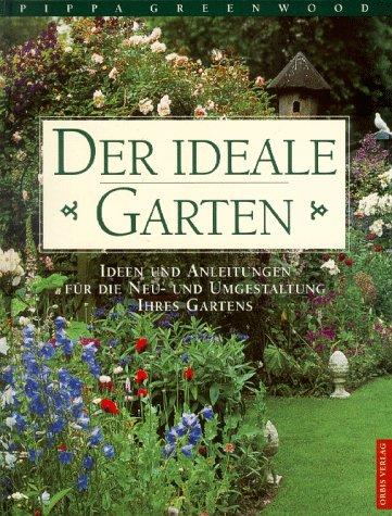 Der ideale Garten