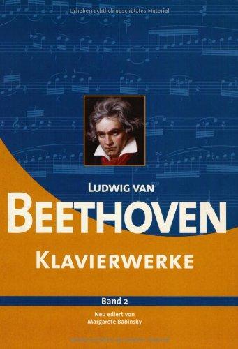 Ludwig van Beethoven Klavierwerke: Band 2