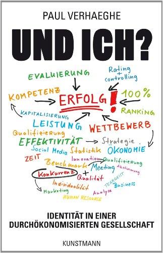 Und ich? Identität in einer durchökonomisierten Gesellschaft