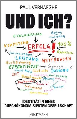 Und ich? Identität in einer durchökonomisierten Gesellschaft