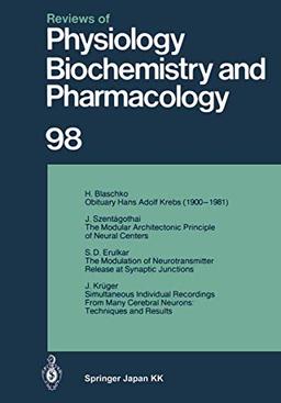 Reviews of Physiology, Biochemistry and Pharmacology: Volume: 98 (Reviews of Physiology, Biochemistry and Pharmacology, 98, Band 98)