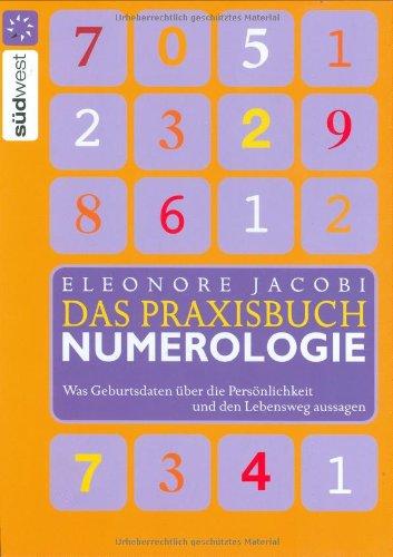 Das Praxisbuch der Numerologie