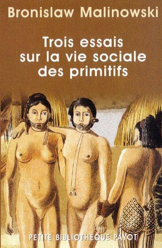 Trois essais sur la vie sociale des primitifs