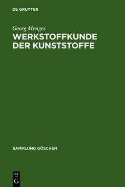 Werkstoffkunde der Kunststoffe (Sammlung Gaschen)