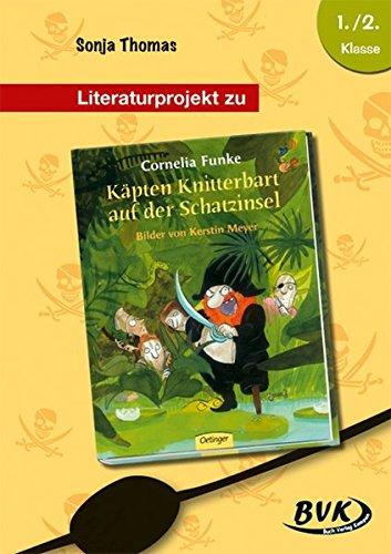 Literaturprojekt zu "Käpten Knitterbart auf der Schatzinsel": 1./2. Klasse