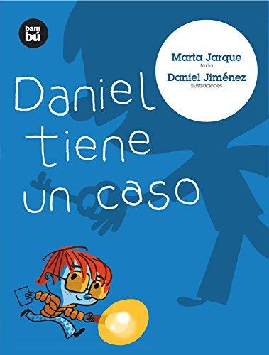 Daniel Tiene un Caso = Daniel Has a Case (Primeros Lectores, Band 10)