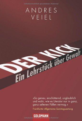 Der Kick: Ein Lehrstück über Gewalt